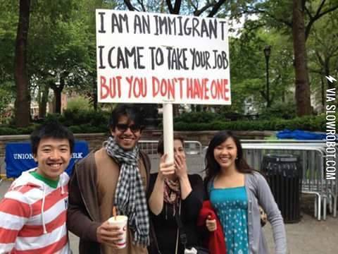 I+came+to+take+your+job%26%238230%3B