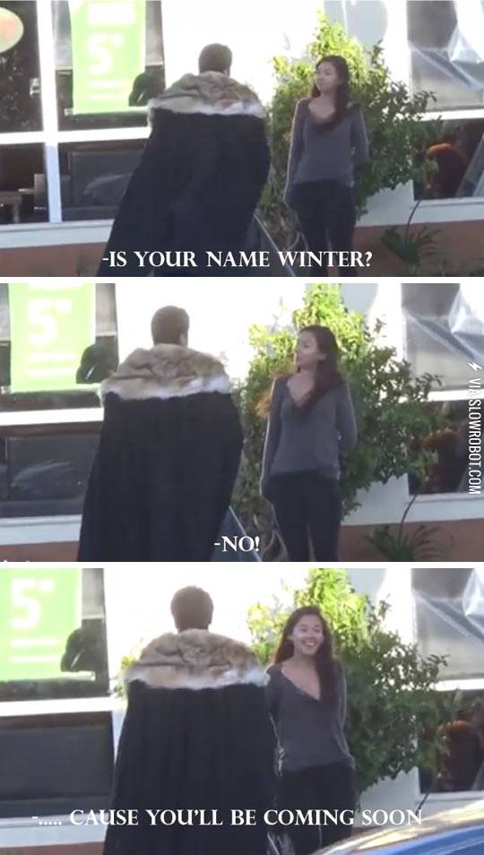 Game+Of+Thrones+Pickup+Line