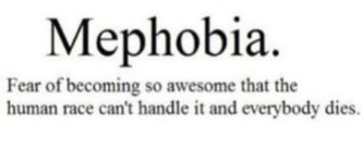 Mephobia