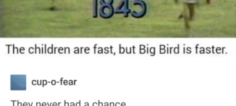 Bigbird+gon%26%238217%3B+get+you.