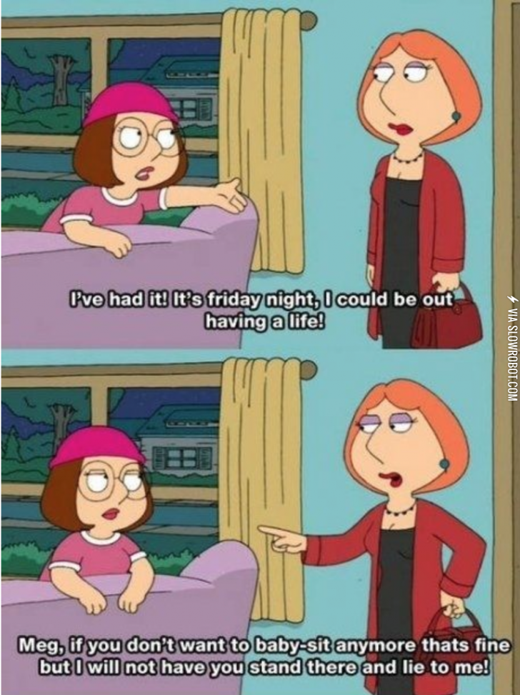 You+can+never+fool+Lois+Griffin.