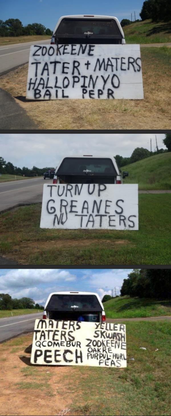 This+guy+runs+a+roadside+produce+stand+near+me+in+Texas.+His+signs+have+to+be+seen+to+be+believed.