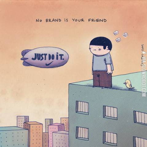 No+Brand+is+your+friend