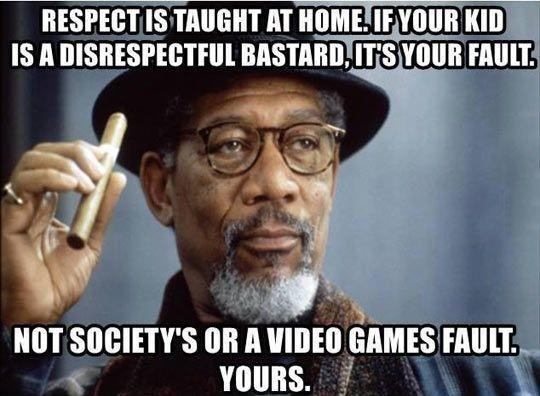Respect+Is+Taught+At+Home