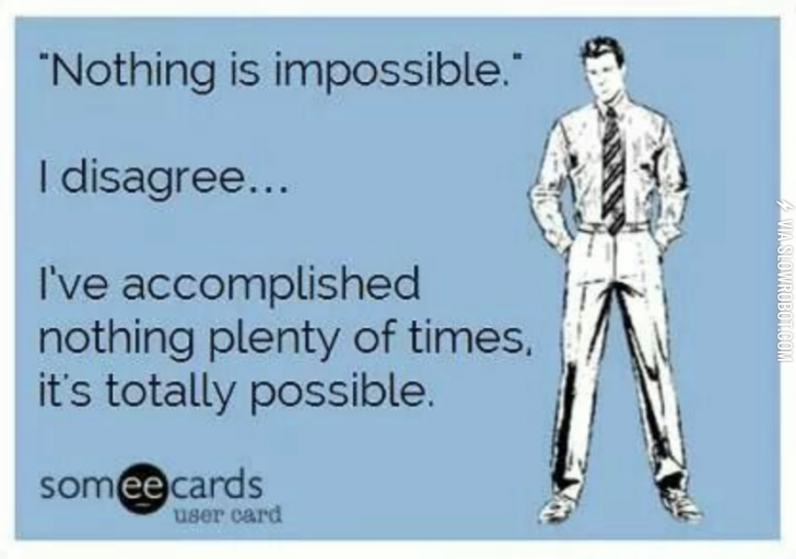 Nothing+is+impossible.