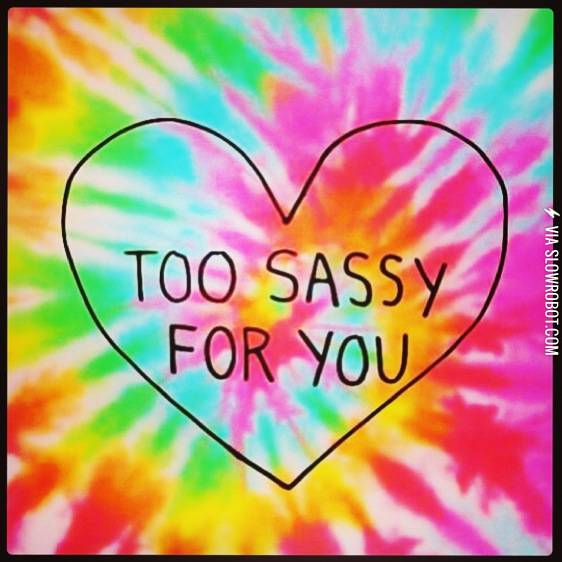 To+Sassy+For+You