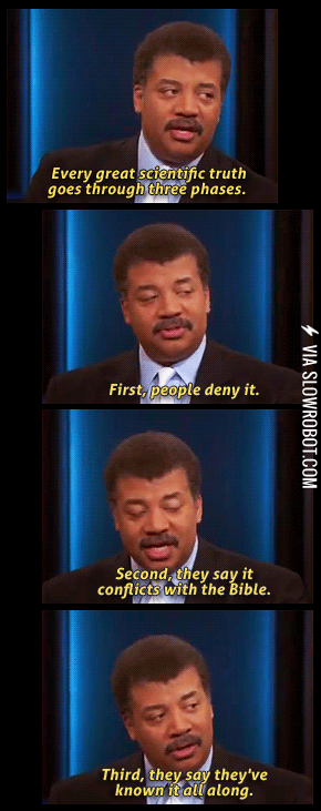 Every+scientific+truth+goes+through+three+phases