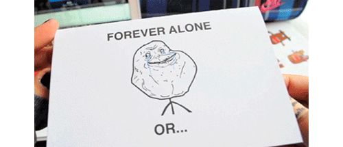 Forever+alone+or+together+forever%3F
