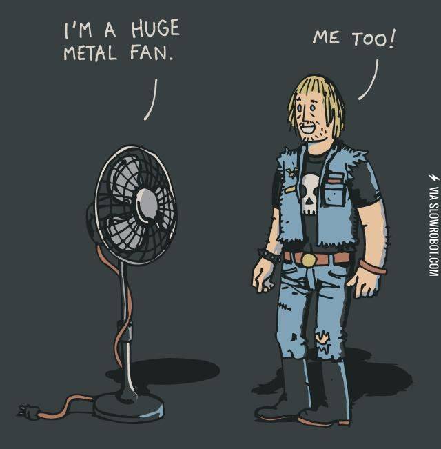 I%26%238217%3Bm+a+huge+metal+fan.