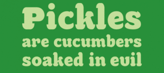 Pickles.