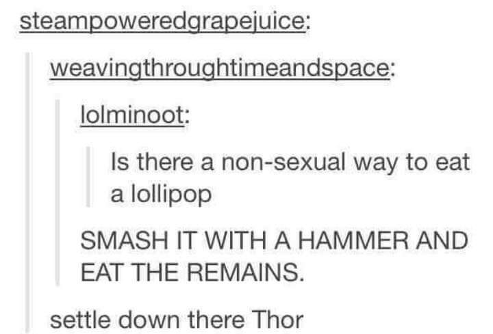 Settle+down+there+Thor