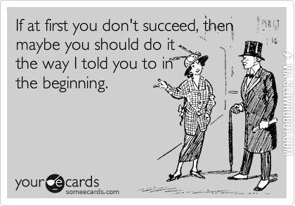 If+at+first+you+don%26%238217%3Bt+succeed%26%238230%3B