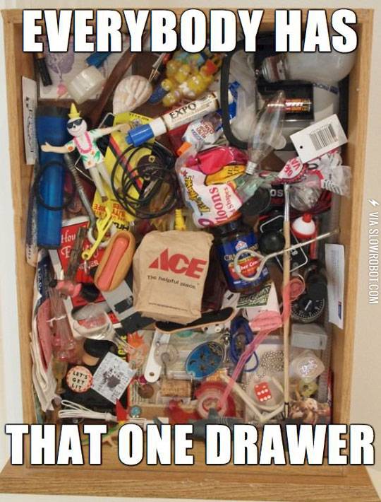 Everybody+has+that+one+drawer.