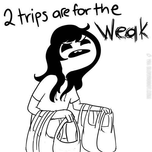 2+trips+are+for+the+weak%21