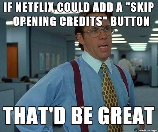Netflix%2C+please+do+this.