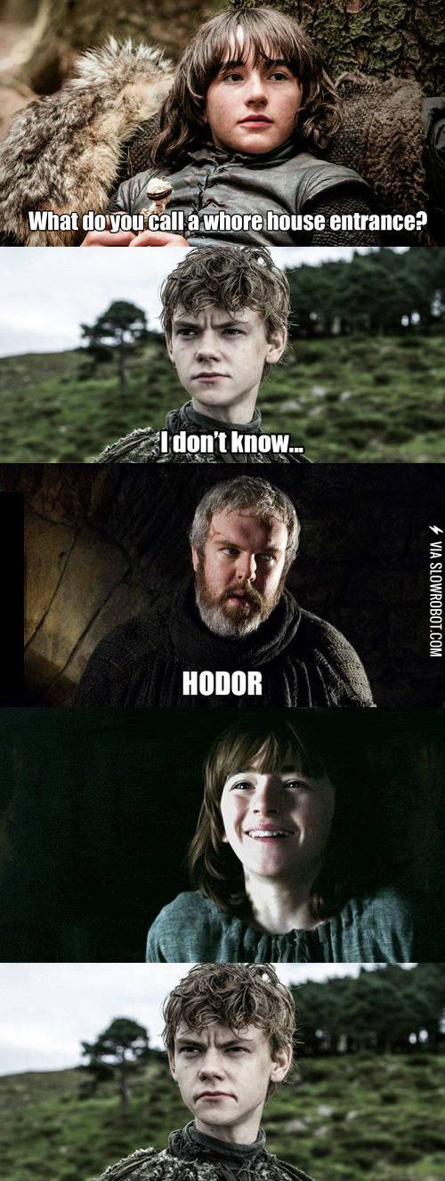 Hodor.