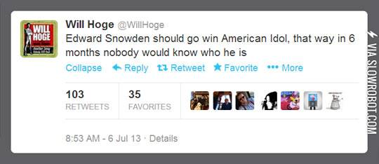 Edward+Snowden+should+go+win+American+Idol.