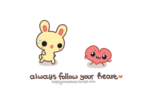 Follow+your+heart.
