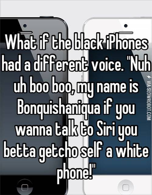 Bonquishaniqua+vs.+Siri.