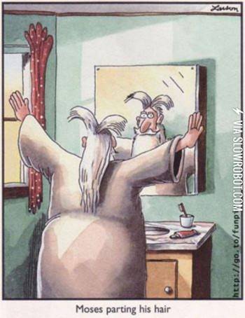 Moses+parting+his+hair.