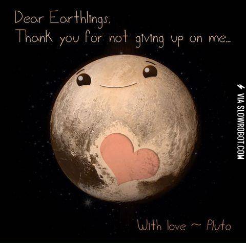 We%26%23039%3Bll+never+give+up+on+you+Pluto