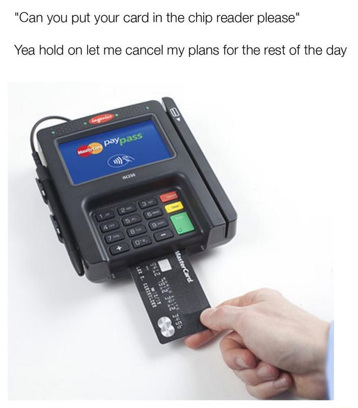 Can+you+put+your+card+in+the+chip+reader+please