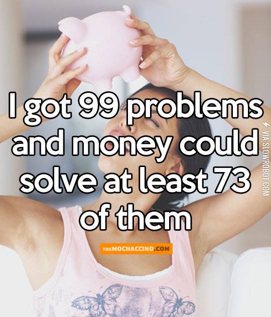 I+got+99+problems%26%238230%3B