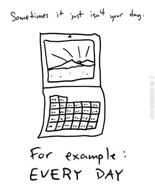 Sometimes+it+just+isn%26%238217%3Bt+your+day%26%238230%3B