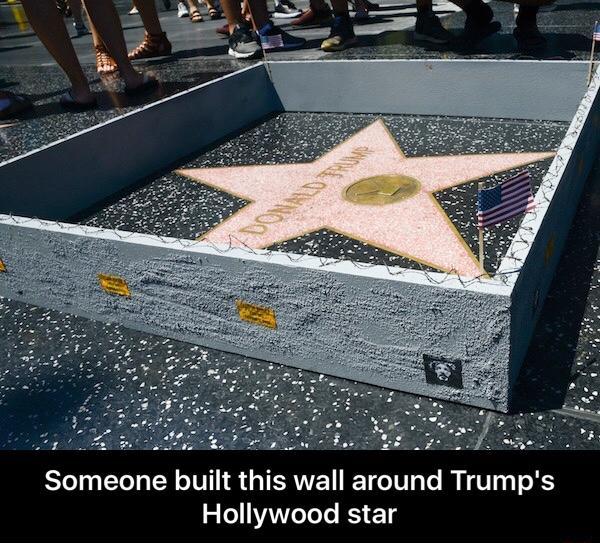 Someone+built+this+wall+around+Trump%26%238217%3Bs+Hollywood+star