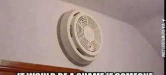 Scumbag+fire+alarm.