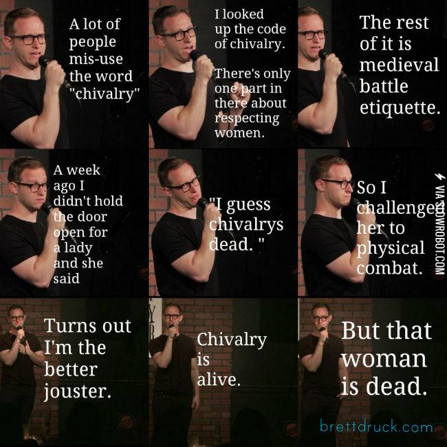 Chivalry.