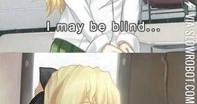 She+may+be+blind..
