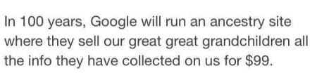 In+100+Years%2C+Google+Will+Run+An+Ancestry+Site%26%238230%3B