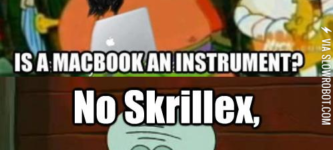 No%2C+Skrillex.