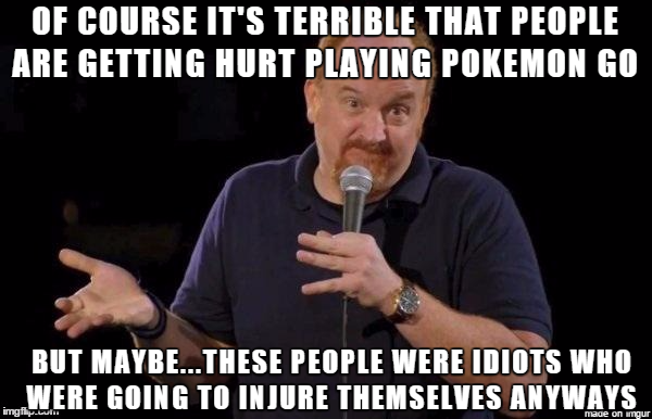Seeing+all+the+headlines+about+Pokemon+GO+injuries