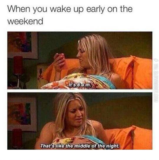 Waking+Up+On+Weekends