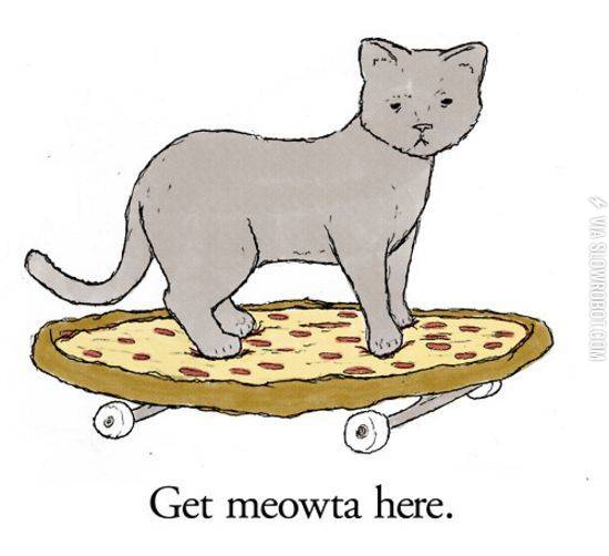 Get+meowta+here.
