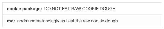 Do+not+eat+raw+cookie+dough.
