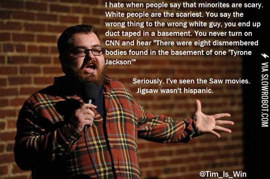 White+people+are+the+scariest.