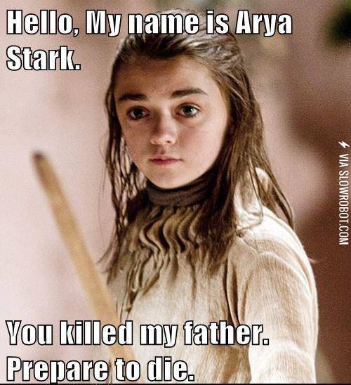 Hello%2C+my+name+is+Arya+Stark