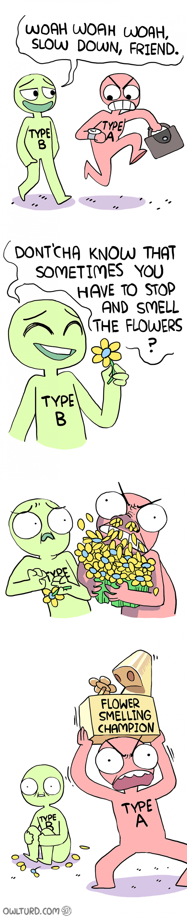 Type+A+vs+type+B+smell+the+flowers