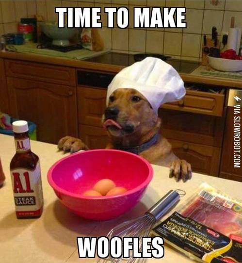 TIME+TO+MAKE+WOOFLES