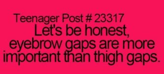 eyebrow+gaps+%26gt%3B+thigh+gaps