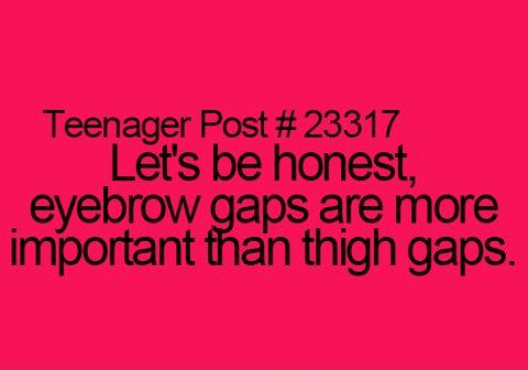 eyebrow+gaps+%26gt%3B+thigh+gaps