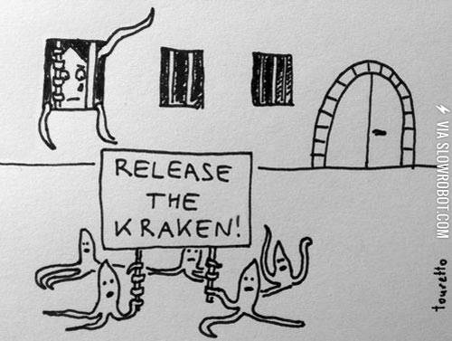 Release+the+kraken%21