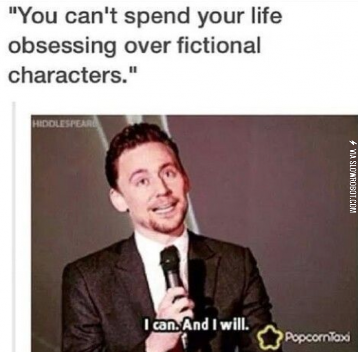 Obsessing+over+fictional+characters.