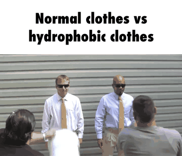 Normal+Clothes+Vs+Hydrophobic+Clothes