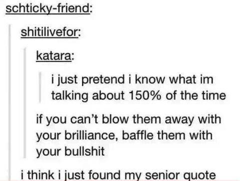 I+think+I+just+found+my+senior+quote.