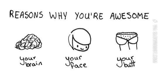 Reasons+why+you%26%238217%3Bre+awesome.