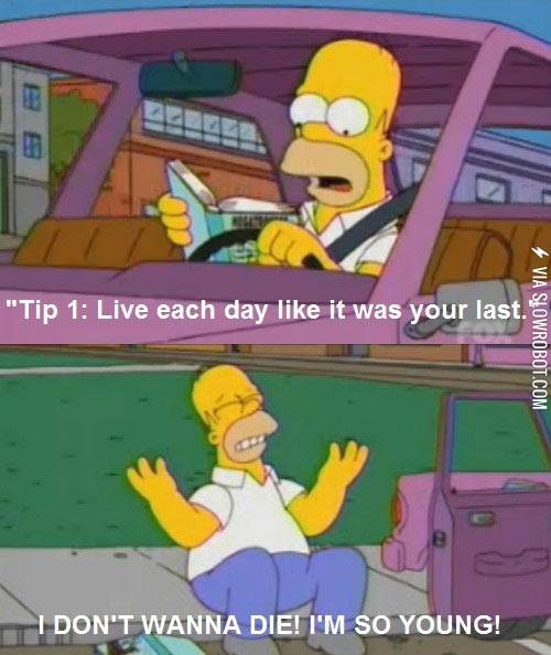 Living+each+day+like+it+was+your+last.